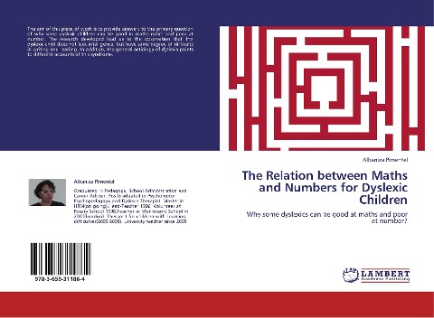 The Relation between Maths and Numbers for Dyslexic Children: Why some dyslexics can be good at maths and poor at number?