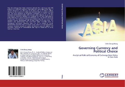 Governing Currency and Political Choice: Analytical Political Economy of Exchange Rate Policy in East Asia