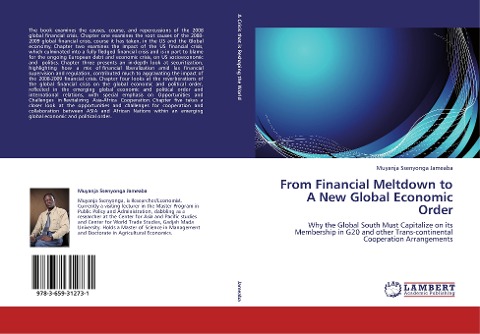From  Financial Meltdown to A New Global Economic Order: Why the Global South Must Capitalize on its Membership in G20 and other Trans-continental Cooperation Arrangements