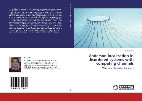 Anderson localization in disordered systems with competing channels: Who wins, the fast or the slow?