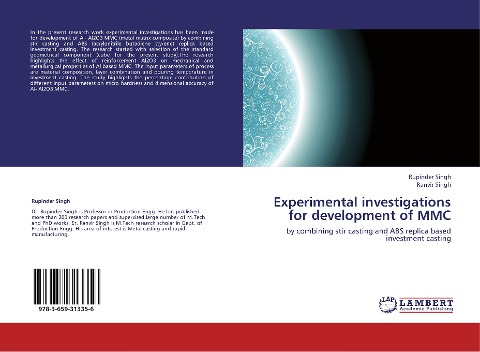 Experimental investigations for development of MMC: by combining stir casting and ABS replica based investment casting