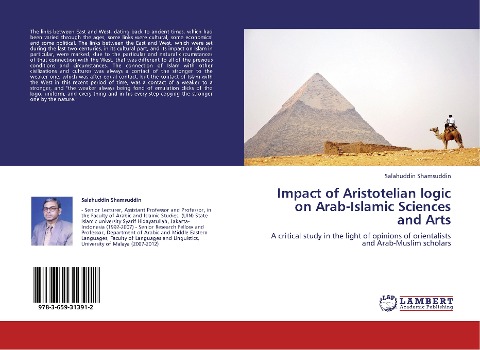 Impact of Aristotelian logic on Arab-Islamic Sciences and Arts: A critical study in the light of opinions of orientalists and Arab-Muslim scholars