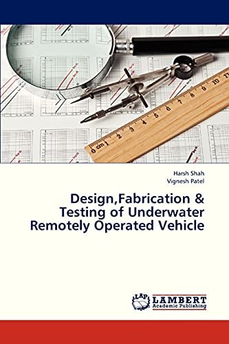 Design,Fabrication and Testing of Underwater Remotely Operated Vehicle