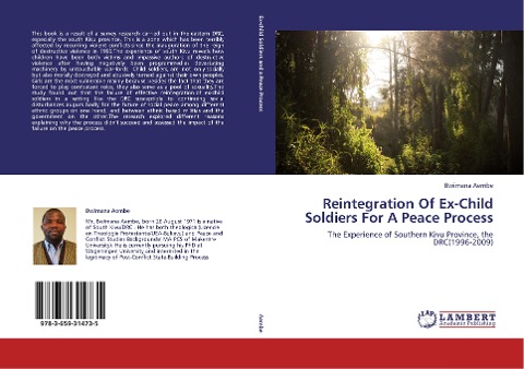 Reintegration Of Ex-Child Soldiers For A Peace Process: The Experience of Southern Kivu Province, the DRC(1996-2009)