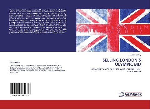 SELLING LONDONS OLYMPIC BID: AN ANALYSIS OF OFFICIAL AND JOURNALISTIC DISCOURSES