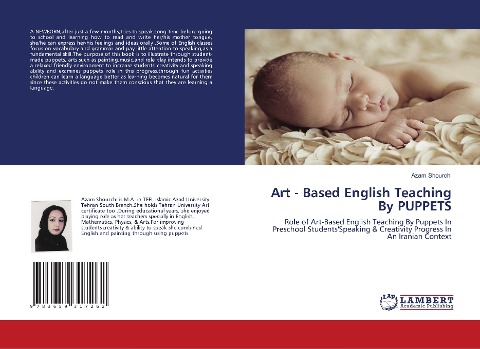 Art - Based English Teaching By PUPPETS: Role of Art-Based English Teaching By Puppets In Preschool StudentsSpeaking & Creativity Progress In An Iranian Context