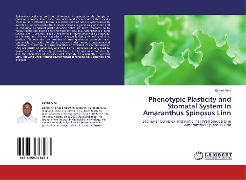 Phenotypic Plasticity and Stomatal System In Amaranthus Spinosus Linn: Stomatal Complex and Anticlinal Wall Sinuosity in Amaranthus Spinosus Linn