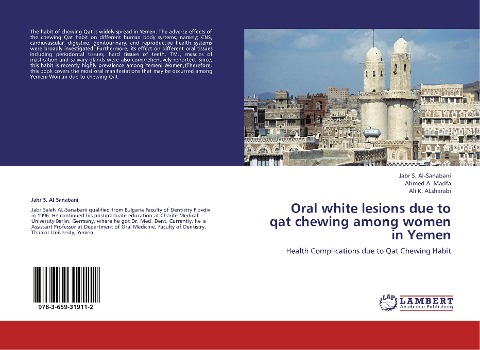 Oral white lesions due to qat chewing among women in Yemen: Health Complications due to Qat Chewing Habit
