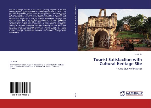 Tourist Satisfaction with Cultural Heritage Site: A Case Study of Malacca
