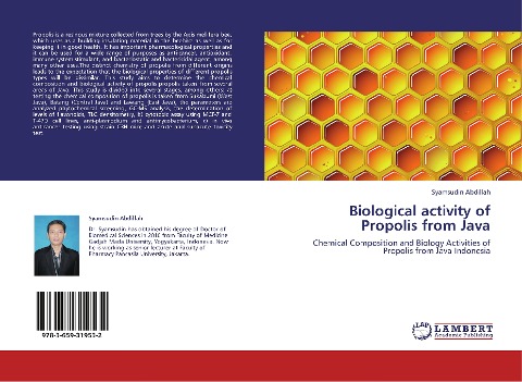 Biological activity of Propolis from Java: Chemical Composition and Biology Activities of Propolis from Java-Indonesia