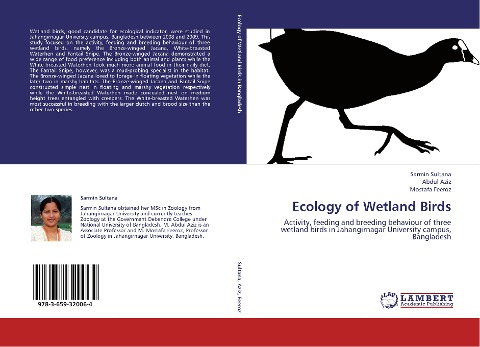 Ecology of Wetland Birds: Activity, feeding and breeding behaviour of three wetland birds in Jahangirnagar University campus, Bangladesh