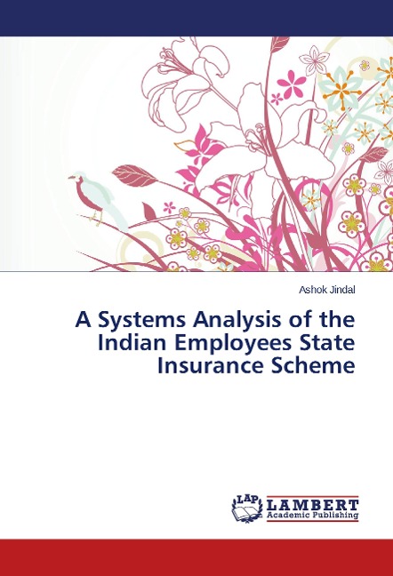 A Systems Analysis of the Indian Employees State Insurance Scheme