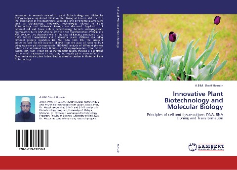 Innovative Plant Biotechnology and Molecular Biology: Principles of cell and tissue culture, DNA, RNA cloning and Transformation