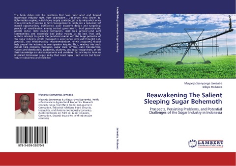 Reawakening  The Salient Sleeping Sugar  Behemoth: Prospects, Persisting Problems, and Potential Challenges of the Sugar Industry in Indonesia