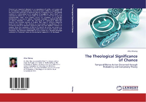 The Theological Significance of Chance: Temporal Divine Action Discerned through Probability and Complexity Theory