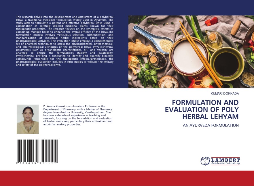FORMULATION AND EVALUATION OF POLY HERBAL LEHYAM: AN AYURVEDA FORMULATION