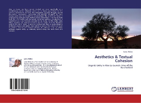Aesthetics & Textual Cohesion: Organic Unity in Alex La Gumas Time of the Butcherbird