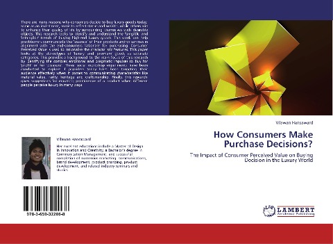 How Consumers Make Purchase Decisions?: The Impact of Consumer Perceived Value on Buying Decision in the Luxury World