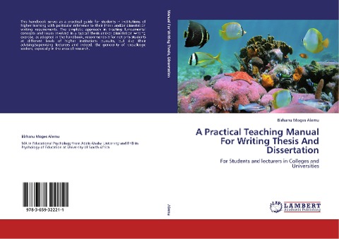 A Practical Teaching Manual For Writing Thesis And Dissertation: For Students and lecturers in Colleges and Universities