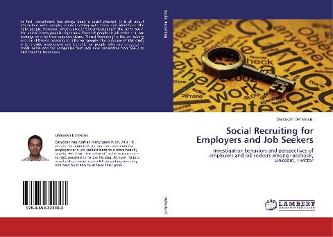 Social Recruiting for Employers and Job Seekers: Investigation behaviors and perspectives of employers and job seekers among Facebook, LinkedIn, Twitter