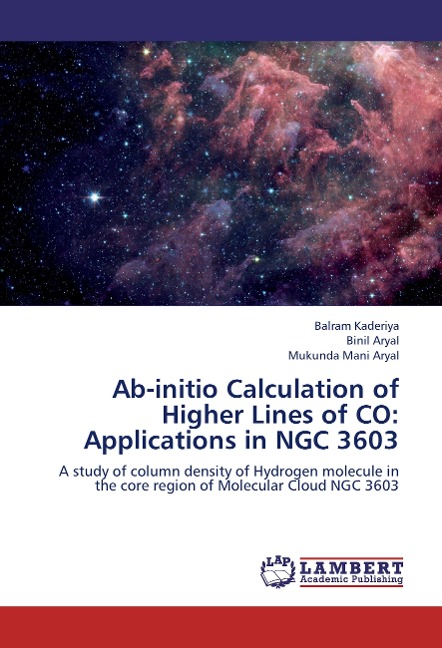 Ab-initio Calculation of Higher Lines of CO: Applications in NGC 3603: A study of column density of Hydrogen molecule in the core region of Molecular Cloud NGC 3603