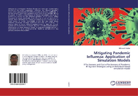 Mitigating Pandemic Influenza: Application of Simulation Models: Effectiveness and Cost-effectiveness of Pandemic Mitigation Strategies using an Individual-based simulation model
