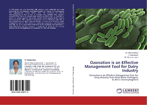 Ozonation is an Effective Management Tool for Dairy Industry: Ozonation is an Effective Management Tool for  Dairy Industry from Food Borne Pathogens  (Listeria monocytogenes)