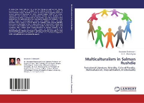 Multiculturalism in Salman Rushdie: Postcolonial Literature, Hybridity, Cultural Plurality, Multiculturalism, Magical Realism, Intertextuality