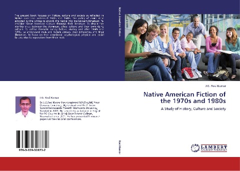 Native American Fiction of the 1970s and 1980s: A Study of History, Culture and Society