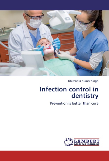Infection control in dentistry: Prevention is better than cure