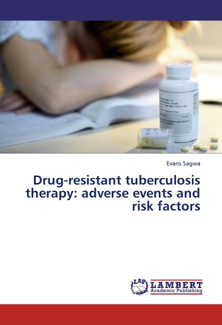 Drug-resistant tuberculosis therapy: adverse events and risk factors