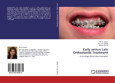 Early versus Late Orthodontic Treatment: Is Hindsight better than Foresight?