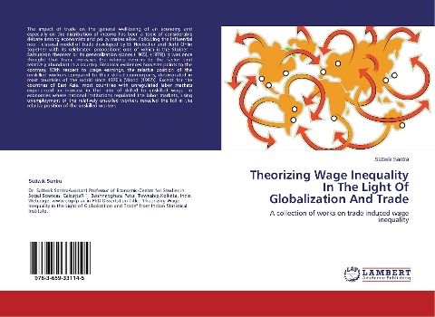 Theorizing Wage Inequality In The Light Of Globalization And Trade: A collection of works on trade induced wage inequality