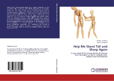 Help Me Stand Tall and Sharp Again: A Case Study of the Unique Needs of Veterans Seeking a Hand Up, Not a Handout From Social Service Professionals