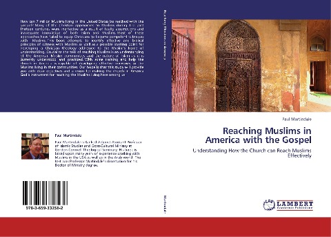 Reaching Muslims in America with the Gospel: Understanding How the Church can Reach Muslims Effectively