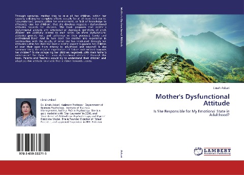 Mothers Dysfunctional Attitude: Is She Responsible for My Emotional State in Adulthood?