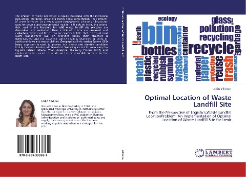 Optimal Location of Waste Landfill Site: From the Perspective of Logistics,Waste Landfill LocationProblem: An Implementation of Optimal Location of Waste Landfill Site for ¿zmir