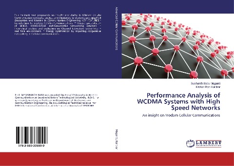 Performance Analysis of WCDMA Systems with High Speed Networks: An insight on Modern Cellular Communications