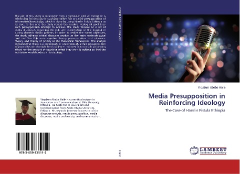 Media Presupposition in Reinforcing Ideology: The Case of Hamlin Fistula Ethiopia