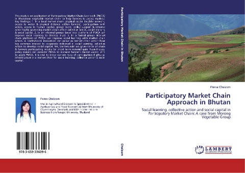 Participatory Market Chain Approach in Bhutan: Social learning, collective action and social capital in Participatory Market Chain: A case from Morong Vegetable Group