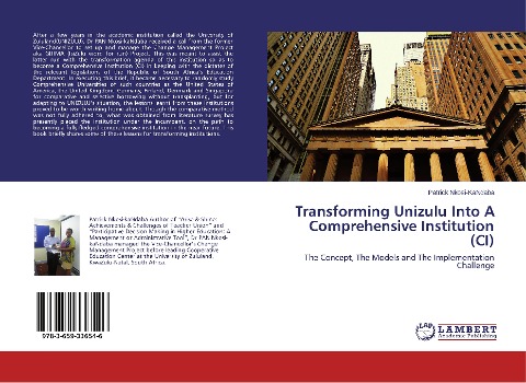 Transforming Unizulu Into A Comprehensive Institution (CI): The Concept, The Models and The Implementation Challenge