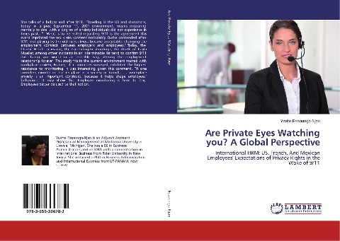 Are Private Eyes Watching you? A Global Perspective: International HRM: US, French, And Mexican Employees Expectations of Privacy Rights in the Wake of 9/11