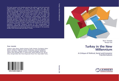 Turkey in the New Millennium: A Critique of Political, Social and Economic Transformations