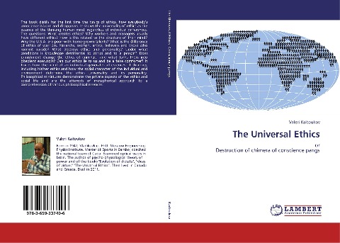 The Universal Ethics: or  Destruction of chimera of conscience pangs