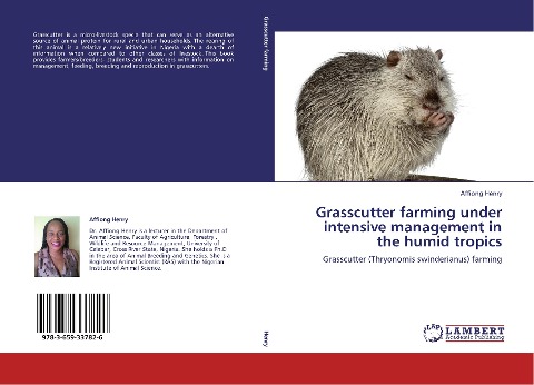 Grasscutter farming under intensive management in the humid tropics: Grasscutter (Thryonomis swinderianus) farming