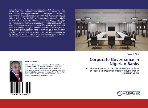 Corporate Governance in Nigerian Banks: A critical evaluation of the role of the Central Bank of Nigeria in ensuring corporate governance in Nigerian Banks