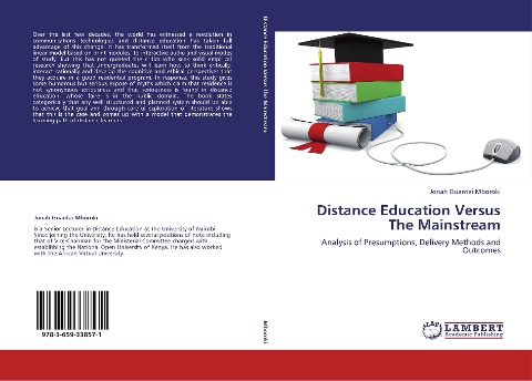 Distance Education Versus The Mainstream: Analysis of Presumptions, Delivery Methods and Outcomes