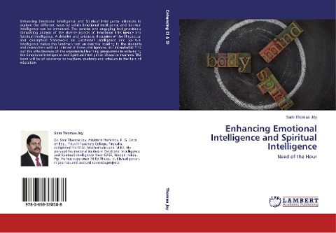 Enhancing Emotional Intelligence and Spiritual Intelligence: Need of the Hour