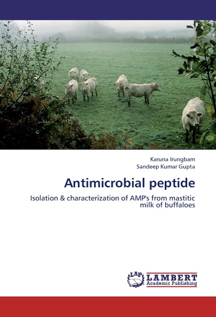 Antimicrobial peptide: Isolation & characterization of AMPs from  mastitic  milk of buffaloes
