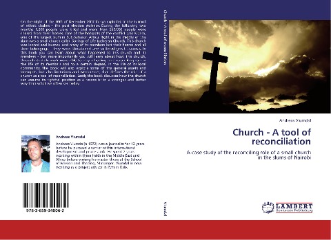 Church - A tool of reconciliation: A case study of the reconciling role of a small church in the slums of Nairobi
